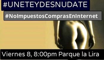 Llaman a protestar desnudos en el Parque la Lira contra impuesto a compras por internet