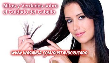 Mitos y verdades sobre el cuidado del cabello 