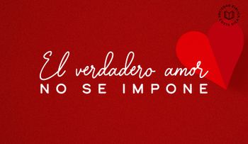 El amor no se impone, surge o no