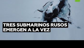 Tres submarinos nucleares rusos emergen por debajo del hielo durante maniobras en el Ártico