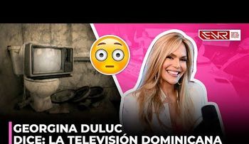 Georgina Duluc acaba con la TV dominicana; la califica de "mediocre", "pobre" y "basura" 