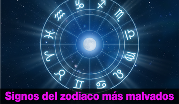 Conoce el Ranking signos del zodiaco más malvados