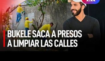 Bukele saca presos a limpiar las calles en El Salvador