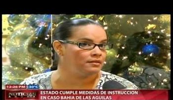 Jueces rechazan declaraciones del Procurador en caso de Bahía de las Aguilas