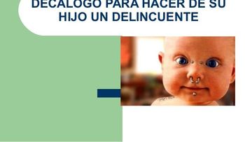 Claves para formar delincuentes