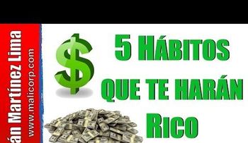 5 hábitos que te harán RICO