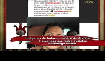 Dueños del Circo revelan porque le entraron a tiros a Santiago â??AlofokeMusicâ? Matías