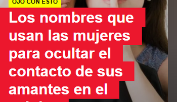 Nombres que usan las mujeres para ser infieles a sus esposos
