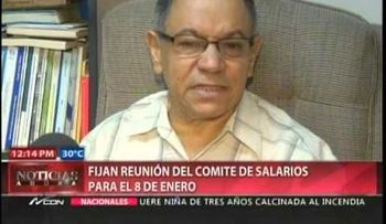 Comité de Salario fija para el 8 de enero reunión para alza salarial 