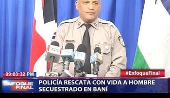 Rescatan comerciante secuestrado en Baní