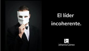 El Líder Incoherente...