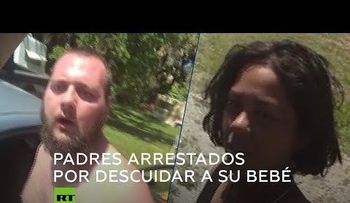Arrestan padres por descuidar a su bebé