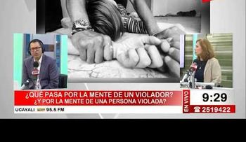 Psicoterapeuta Iris Espinosa explica lo que pasa por la mente de un abusador sexual