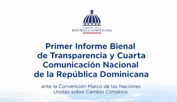 RD presenta informe ambiental ante la ONU