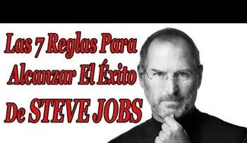 Video: Las 7 reglas para alcanzar el éxito de Steve Jobs