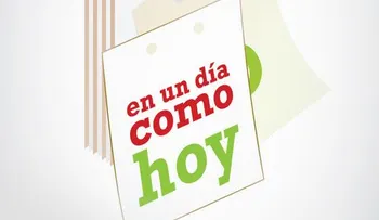 Un dia como hoy