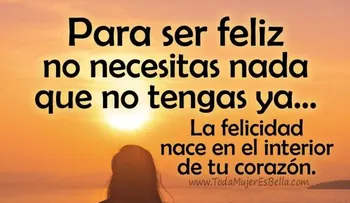 La vida es un caminar a la par de quienes hacen que valga la pena: SER FELIZ