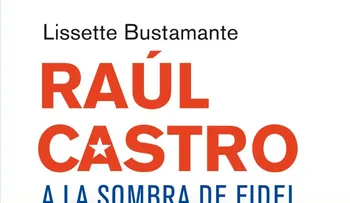 Raúl Castro, una vida a las sombras de Fidel
