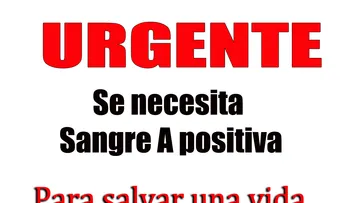 Urgente: Se necesita "Sangre A+" 