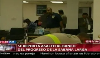 Asaltan Banco del Progreso de la Sabana Larga