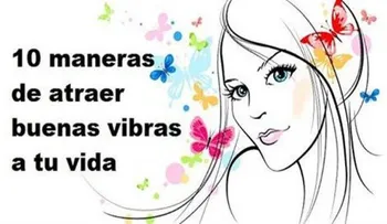 10 maneras para estar siempre colmados de felicidad y buena energía 