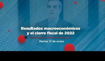 El 2022 se caracterizó por el buen manejo de las finanzas públicas y crecimiento económico