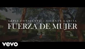 El nuevo video de Lápiz Conciente; Fuerza de Mujer
