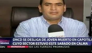 DNCD se desliga de la muerte de un joven en Capotillo