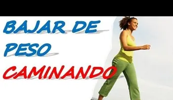 Conoce el truco que te hace rebajar peso como loco CAMINANDO 