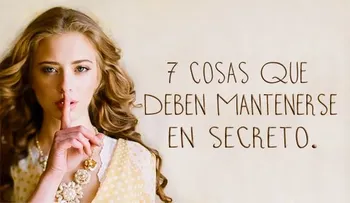 7 cosas más importantes de tu vida que no deben ser divulgadas.