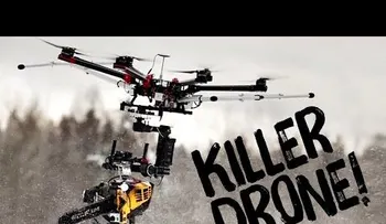 En Finlandia crean un dron asesino con motosierra integrada