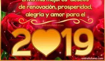 Te deseo un Año Nuevo lleno de salud, bendiciones, prosperidad y mucha alegría: Frases para dedicar en el 2019