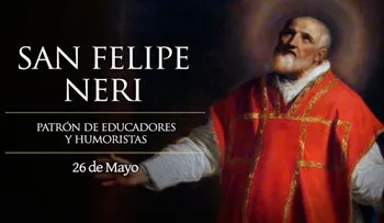 Memoria Obligatoria de San Felipe Neri o Viernes de la sexta semana de Pascua