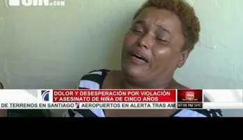 Sepultan restos de niña de cinco años violada y asesinada
