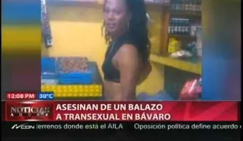 Matan a un transexual en Bávaro; la Policía investiga caso