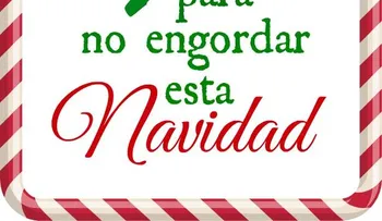 7 consejos para no engordar en Navidad