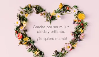  Frases para el Día de la Madre
