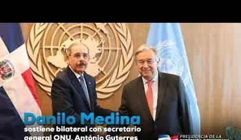Danilo trata situación de Venezuela y de los huracanes con secretario ONU