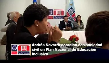 Andrés Navarro coordina con sociedad civil plan nacional de educación inclusiva