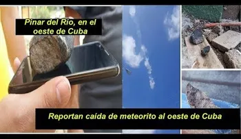 Cae un meteorito en Pinal del Río en Cuba 