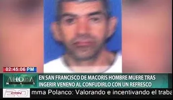 Fallece hombre ingirió veneno pensando que era refresco, en la provincia Duarte