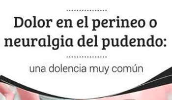 Dolor en el perineo o neuralgia del pudendo: una dolencia muy común