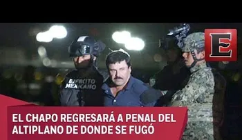 Regresan el "Chapo" al penal donde se escapó