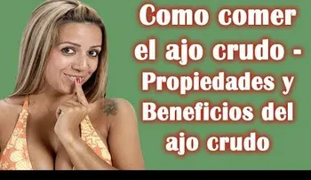 Como comer el ajo crudo - Propiedades y Beneficios del ajo crudo