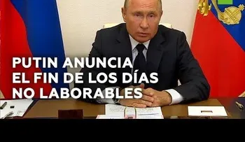 Presidente Putin anuncia reintegración al trabajo en Rusia, pero "la lucha contra la pandemia no termina 