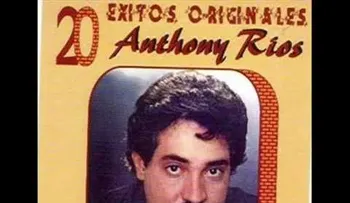 Anthony Ríos: Si un día te sientes sola 