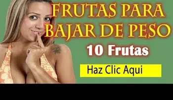 Beneficios de las frutas para adelgazar (Video)