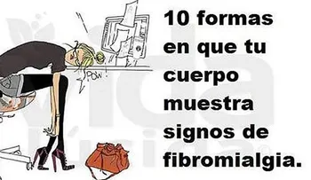 10 señales de tu cuerpo si tiene tiene fibromalgia...