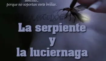 La serpiente y la luciérnaga