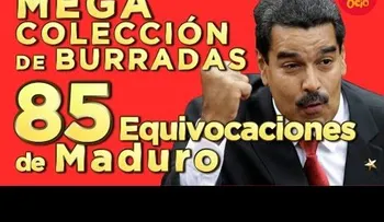 Colección de "burradas" de Nicolás Maduro